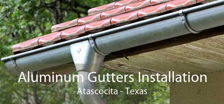 Aluminum Gutters Installation Atascocita - Texas