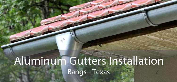 Aluminum Gutters Installation Bangs - Texas
