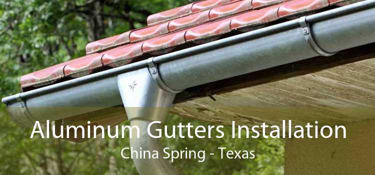 Aluminum Gutters Installation China Spring - Texas