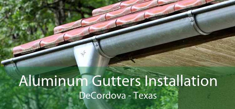 Aluminum Gutters Installation DeCordova - Texas