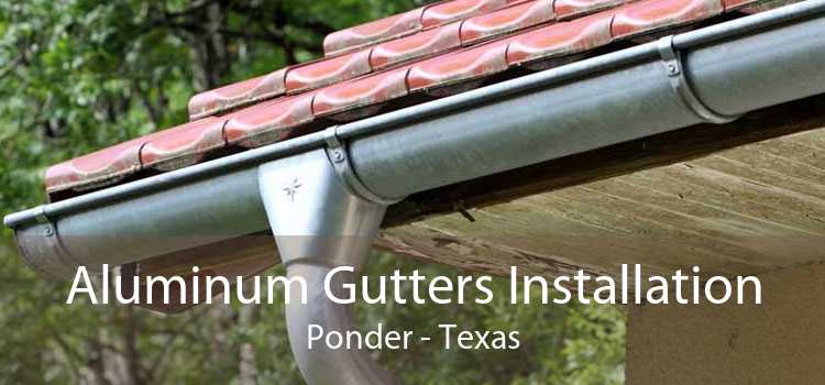 Aluminum Gutters Installation Ponder - Texas