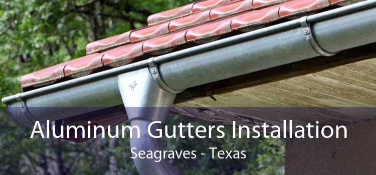 Aluminum Gutters Installation Seagraves - Texas