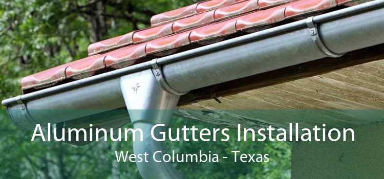 Aluminum Gutters Installation West Columbia - Texas