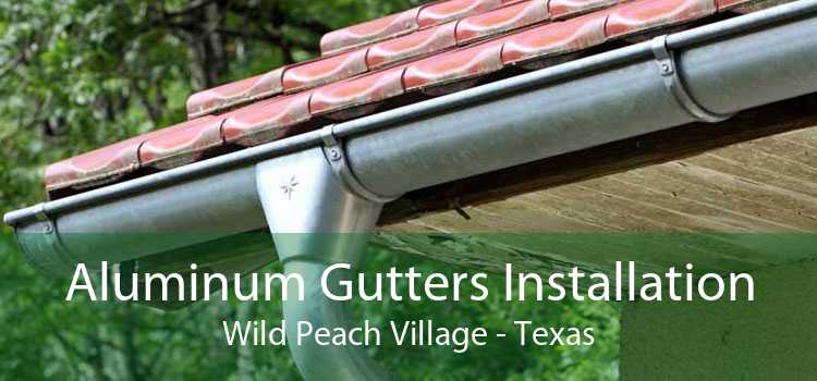 Aluminum Gutters Installation Wild Peach Village - Texas