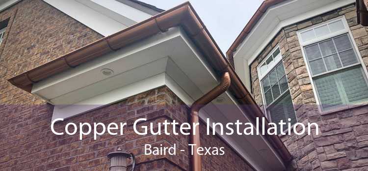 Copper Gutter Installation Baird - Texas