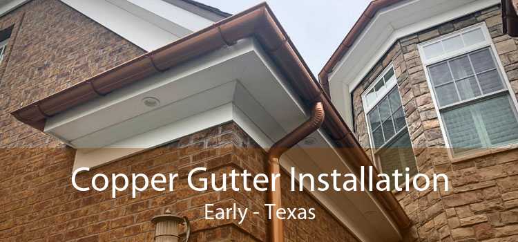 Copper Gutter Installation Early - Texas