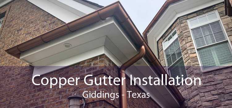 Copper Gutter Installation Giddings - Texas