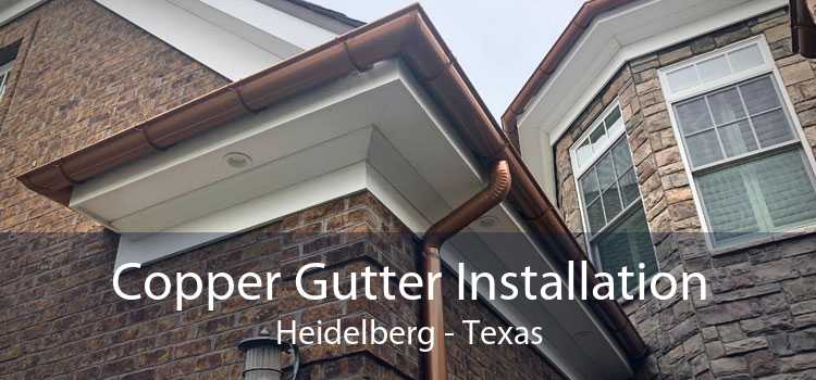 Copper Gutter Installation Heidelberg - Texas