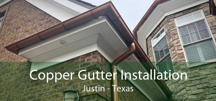 Copper Gutter Installation Justin - Texas