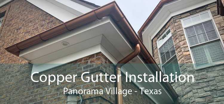 Copper Gutter Installation Panorama Village - Texas