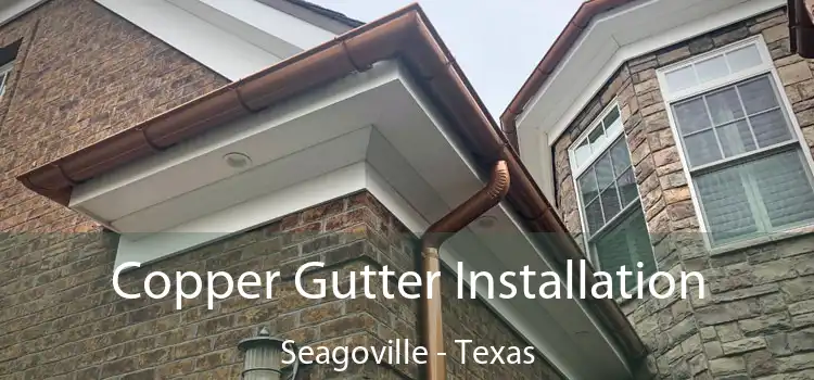 Copper Gutter Installation Seagoville - Texas