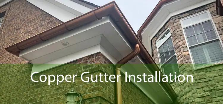 Copper Gutter Installation 