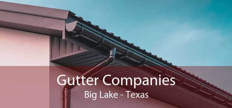 Gutter Companies Big Lake - Texas