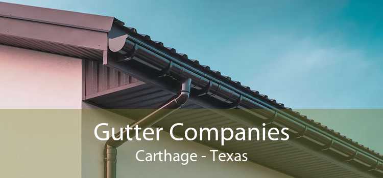 Gutter Companies Carthage - Texas