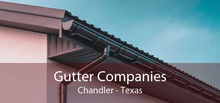 Gutter Companies Chandler - Texas