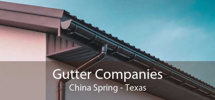 Gutter Companies China Spring - Texas