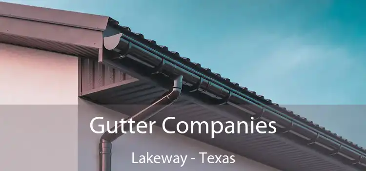 Gutter Companies Lakeway - Texas