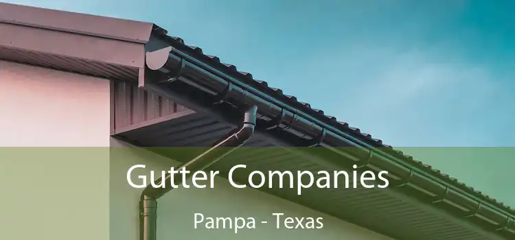 Gutter Companies Pampa - Texas