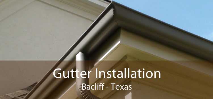 Gutter Installation Bacliff - Texas