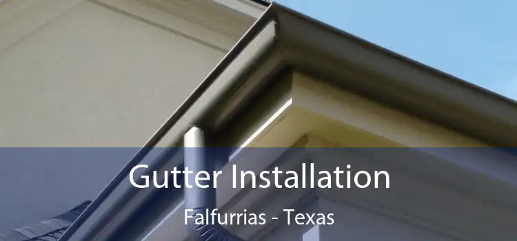 Gutter Installation Falfurrias - Texas