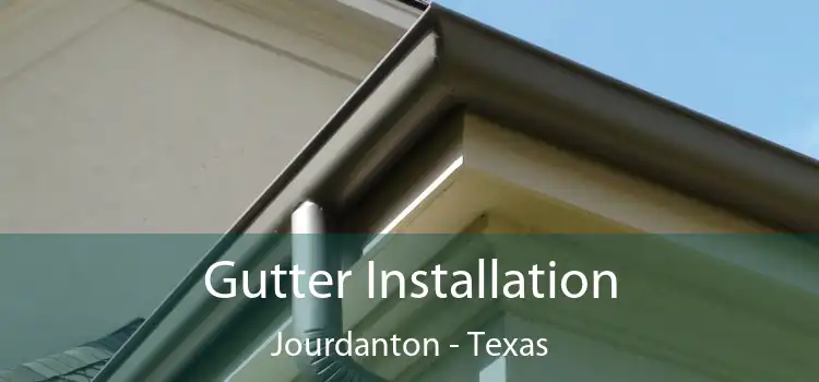 Gutter Installation Jourdanton - Texas