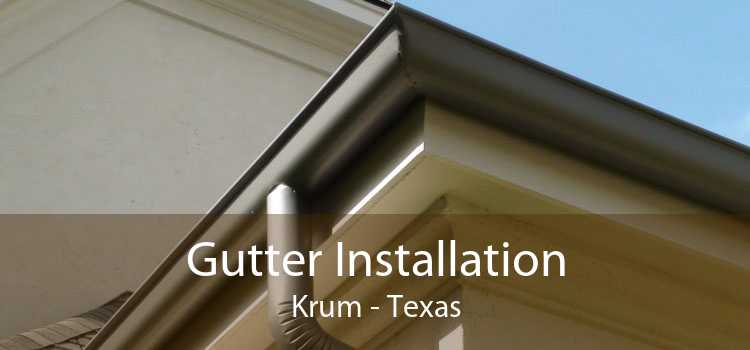 Gutter Installation Krum - Texas