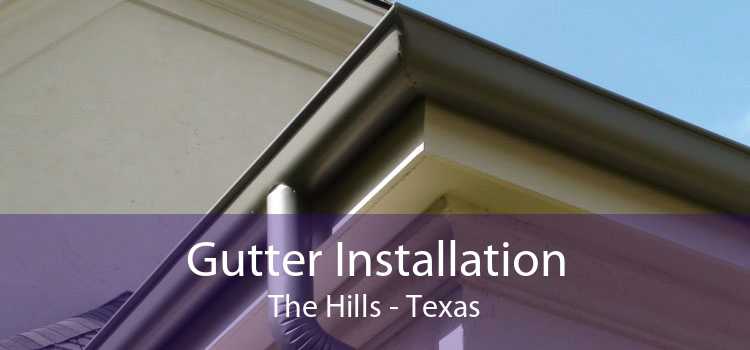 Gutter Installation The Hills - Texas