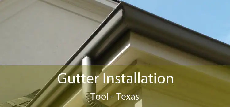 Gutter Installation Tool - Texas