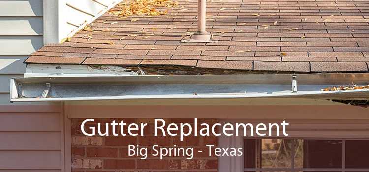 Gutter Replacement Big Spring - Texas
