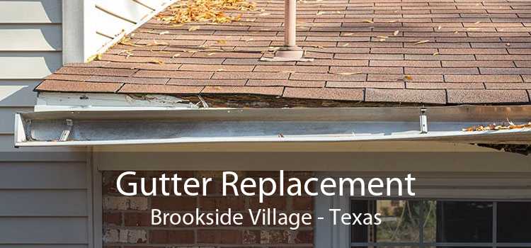 Gutter Replacement Brookside Village - Texas
