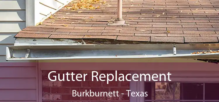 Gutter Replacement Burkburnett - Texas