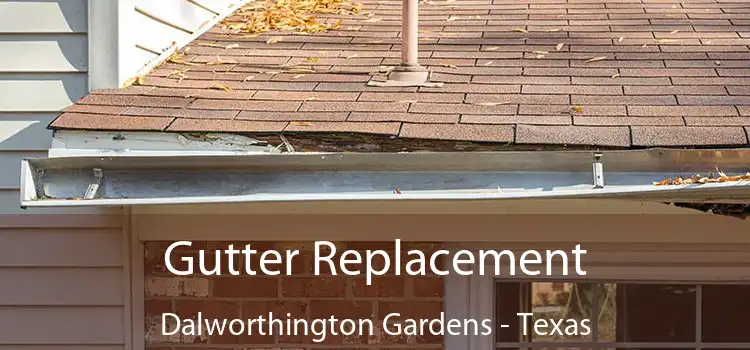 Gutter Replacement Dalworthington Gardens - Texas