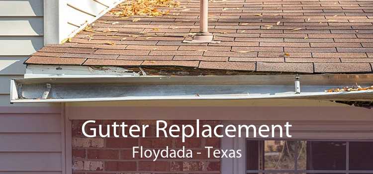 Gutter Replacement Floydada - Texas