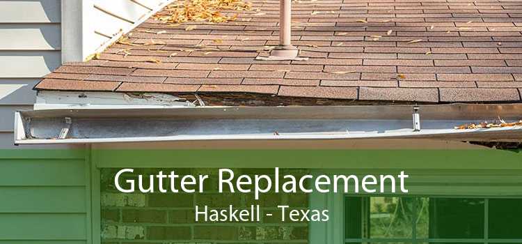 Gutter Replacement Haskell - Texas