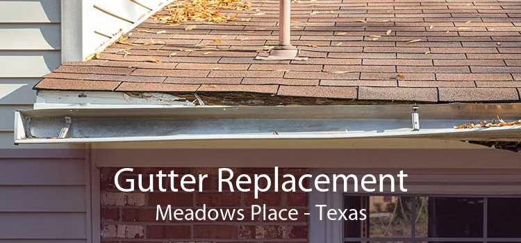 Gutter Replacement Meadows Place - Texas
