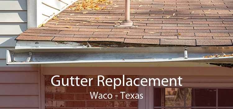 Gutter Replacement Waco - Texas