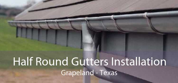 Half Round Gutters Installation Grapeland - Texas