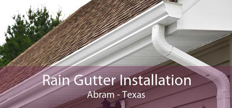 Rain Gutter Installation Abram - Texas