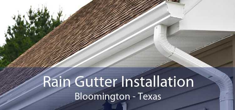 Rain Gutter Installation Bloomington - Texas