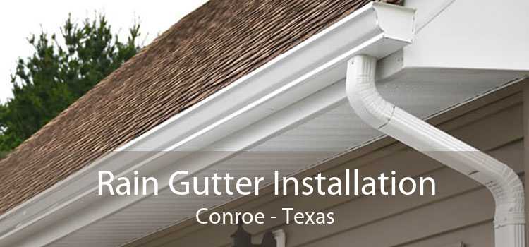 Rain Gutter Installation Conroe - Texas