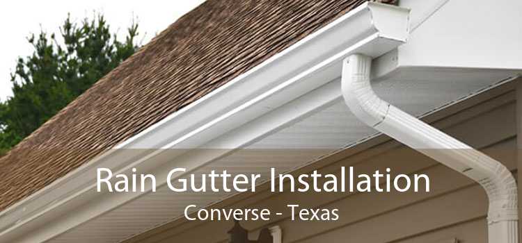 Rain Gutter Installation Converse - Texas