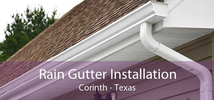 Rain Gutter Installation Corinth - Texas