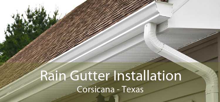 Rain Gutter Installation Corsicana - Texas