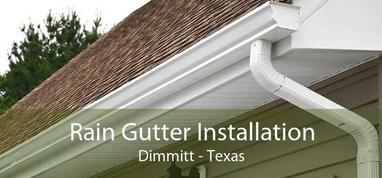 Rain Gutter Installation Dimmitt - Texas