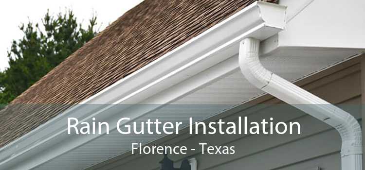 Rain Gutter Installation Florence - Texas