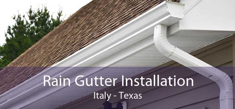 Rain Gutter Installation Italy - Texas