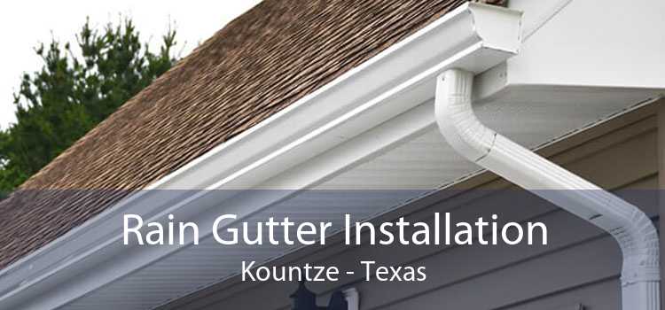 Rain Gutter Installation Kountze - Texas