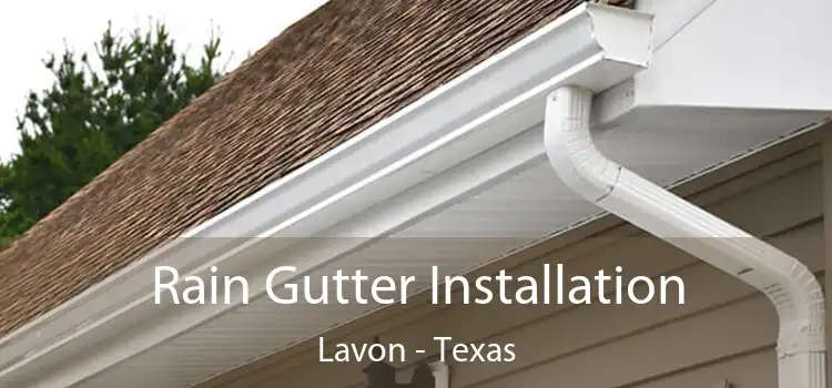 Rain Gutter Installation Lavon - Texas