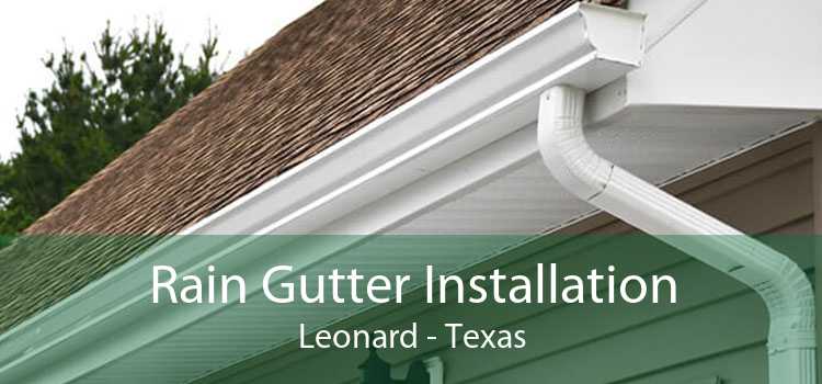 Rain Gutter Installation Leonard - Texas