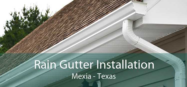 Rain Gutter Installation Mexia - Texas